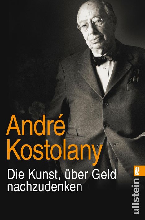 André Kostolany: Die Kunst, über Geld nachzudenken, Buch