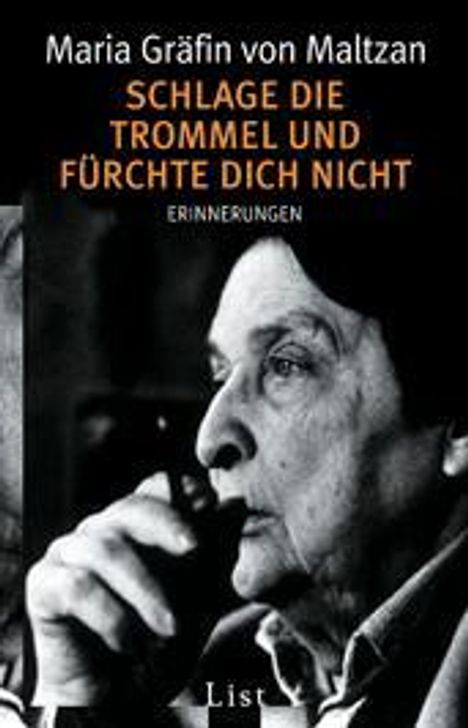 Maria Gräfin von Maltzan: Schlage die Trommel und fürchte dich nicht, Buch