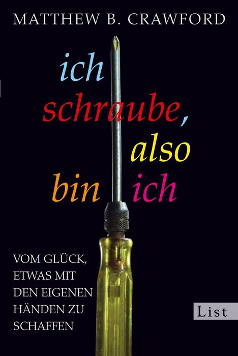 Matthew B. Crawford: Ich schraube, also bin ich, Buch