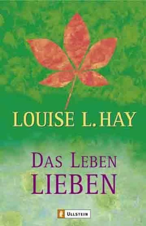Louise L. Hay: Das Leben lieben, Buch