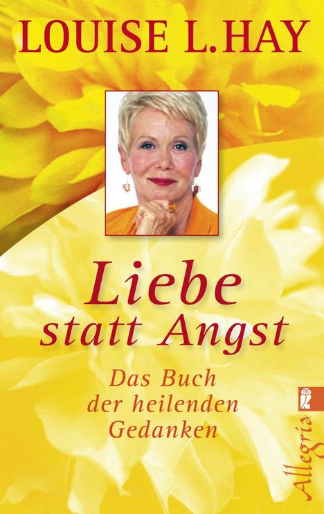 Louise L. Hay: Liebe statt Angst, Buch