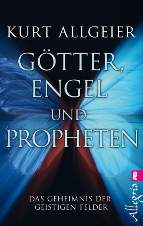 Kurt Allgeier: Allgeier, K: Götter, Engel und Propheten, Buch