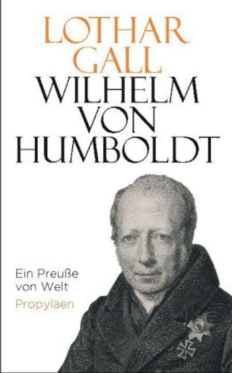 Lothar Gall: Gall, L: Wilhelm von Humboldt, Buch