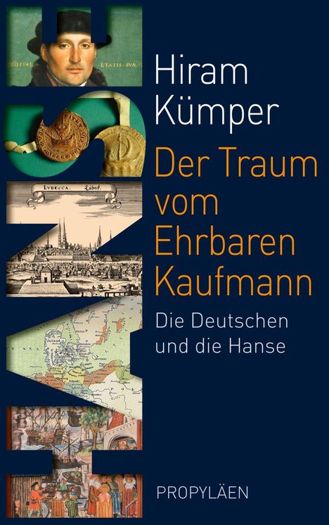 Hiram Kümper: Der Traum vom Ehrbaren Kaufmann, Buch