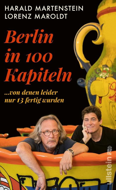 Harald Martenstein: Berlin in hundert Kapiteln, von denen leider nur dreizehn fertig wurden, Buch