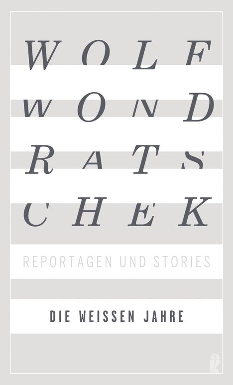 Wolf Wondratschek: Die weißen Jahre, Buch