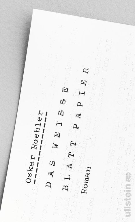 Text: „Oskar Roehler, DAS WEISSE BLATT PAPIER, Roman“. Schlichtes Design in Schreibmaschinenstil.