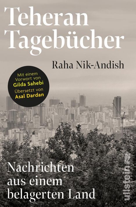 "Teheran Tagebücher" von Raha Nik-Andish. Vorwort von Gilda Sahebi. Stadtansicht mit Gebäuden und Bäumen im Vordergrund.