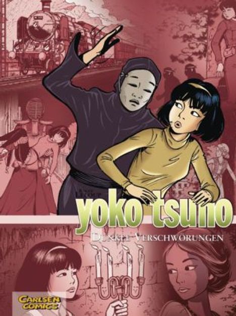 Roger Leloup: Yoko Tsuno Sammelband 07: Dunkle Verschwörungen, Buch