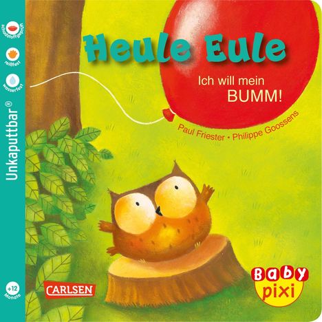 Paul Friester: Baby Pixi (unkaputtbar) 81: VE 5 Heule Eule: Ich will mein BUMM! (5 Exemplare), Diverse