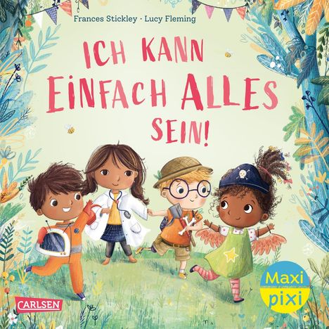 Frances Stickley: Maxi Pixi 433: VE 5: Ich kann einfach alles sein (5 Exemplare), Buch