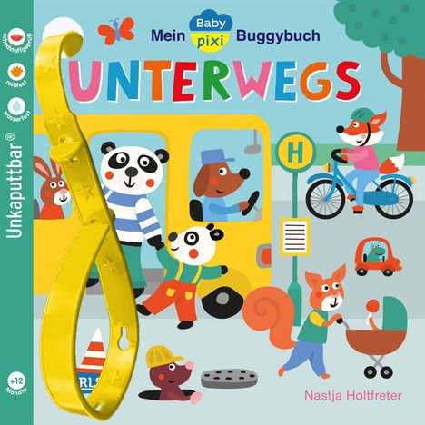 Nastja Holtfreter: Baby Pixi (unkaputtbar) 107: Mein Baby-Pixi-Buggybuch: Unterwegs, Buch