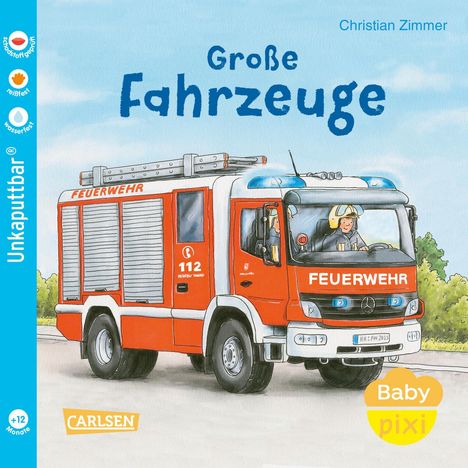 Christian Zimmer: Baby Pixi (unkaputtbar) 153: Große Fahrzeuge, Buch