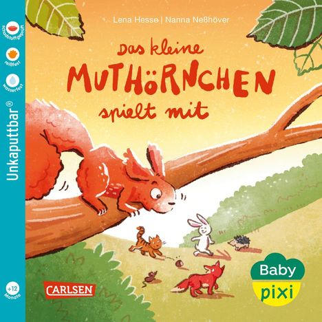 Nanna Neßhöver: Baby Pixi (unkaputtbar) 177: Das kleine Muthörnchen spielt mit, Buch