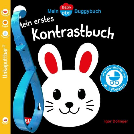 Baby Pixi (unkaputtbar) 181: Mein Baby-Pixi-Buggybuch: Mein erstes Kontrastbuch ab 3 Monaten, Buch