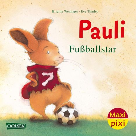 Brigitte Weninger: Maxi Pixi 449: VE 5: Pauli Fußballstar (5 Exemplare), Diverse
