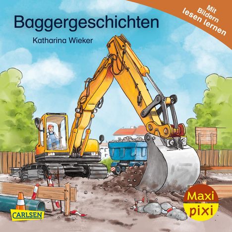 Katharina Wieker: Maxi Pixi 472: VE 5: Baggergeschichten (5 Exemplare), Diverse