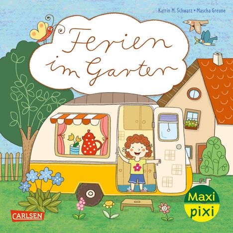 Katrin M. Schwarz: Maxi Pixi 474: VE 5: Ferien im Garten (5 Exemplare), Diverse