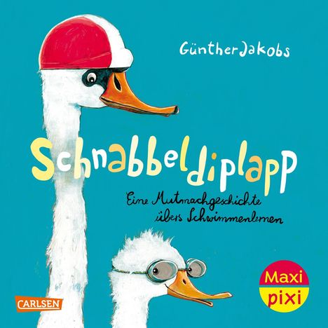 Günther Jakobs: Maxi Pixi 476: VE 5: Schnabbeldiplapp - Eine Mutmachgeschichte übers Schwimmenlernen (5 Exemplare), Diverse