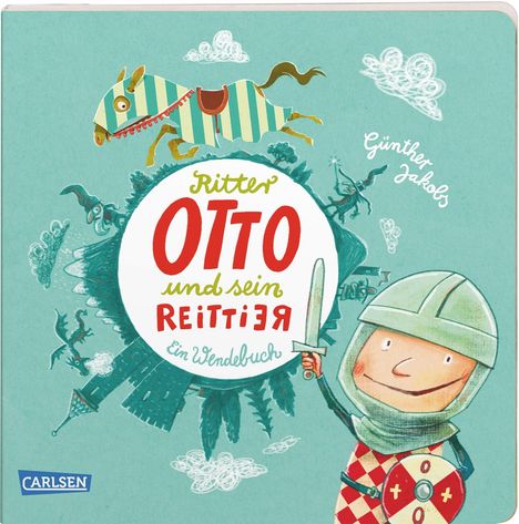 Günther Jakobs: Die Großen Kleinen: Ritter Otto und sein Reittier, Buch