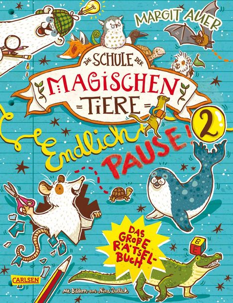 Nikki Busch: Die Schule der magischen Tiere: Endlich Pause! Das große Rätselbuch Band 2, Buch