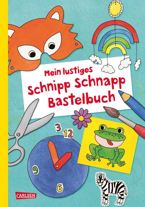 Mein lustiges Schnipp Schnapp Bastelbuch, Buch