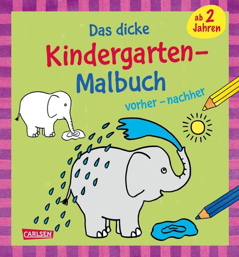 Katja Mensing: Ausmalbilder für Kita-Kinder: Das dicke Kindergarten-Malbuch: vorher und nachher, Buch