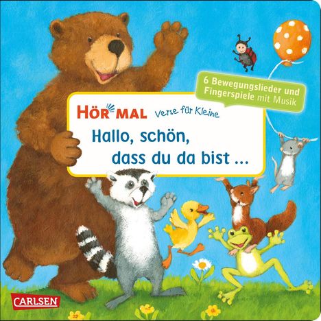 diverse: Hör mal (Soundbuch): Verse für Kleine: Hallo, schön, dass du da bist ..., Buch