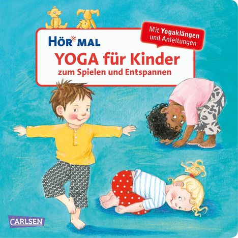 Doris Rübel: Hör mal (Soundbuch): Yoga für Kinder zum Spielen und Entspannen, Buch