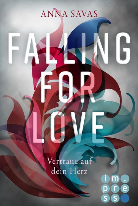 Anna Savas: Falling for Love. Vertraue auf dein Herz, Buch