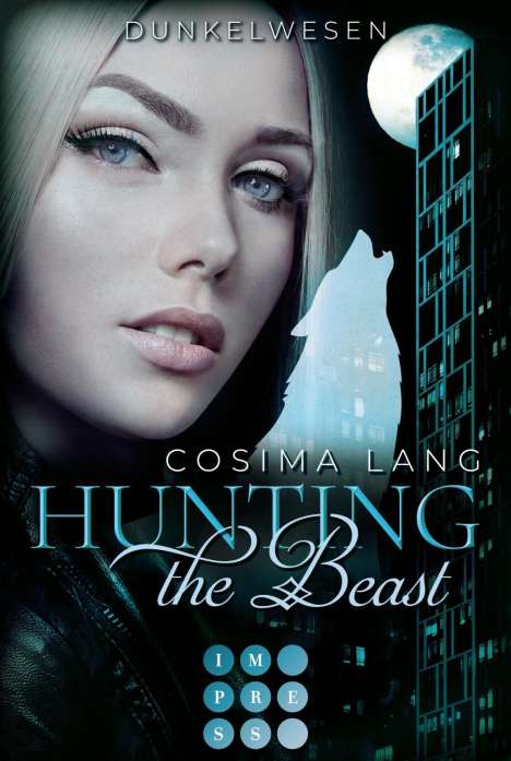 Cosima Lang: Hunting the Beast 2: Dunkelwesen, Buch