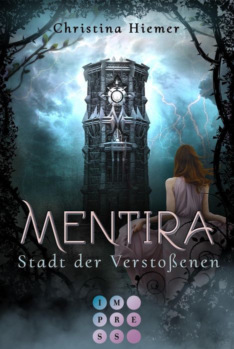 Christina Hiemer: Mentira 2: Stadt der Verstoßenen, Buch