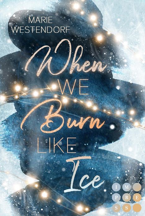 Marie Westendorf: When We Burn Like Ice, Buch