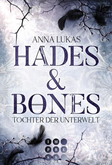 Anna Lukas: Hades &amp; Bones: Tochter der Unterwelt, Buch