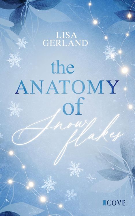 Lisa Gerland: The Anatomy of Snowflakes, Buch