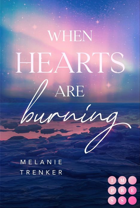 Melanie Trenker: When Hearts Are Burning (Iceland Love 1), Buch