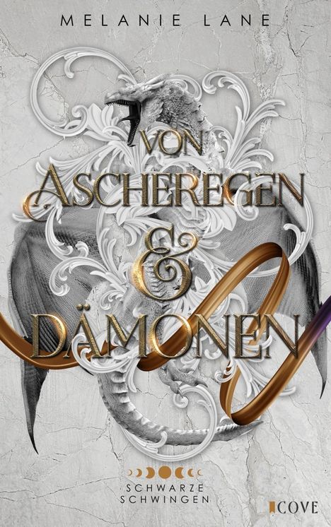 Text: "VON ASCHEREGEN & DÄMONEN" und "SCHWARZE SCHWINGEN". Illustration eines Drachen in grauen und goldenen Tönen.