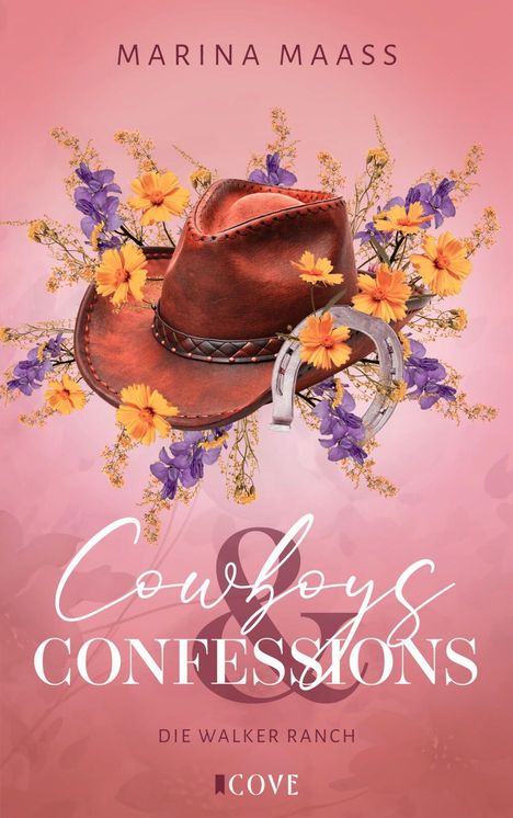 Marina Maass, Cowboys & Confessions, Die Walker Ranch. Ein brauner Cowboyhut, Blumen, Hufeisen vor rosa Hintergrund.