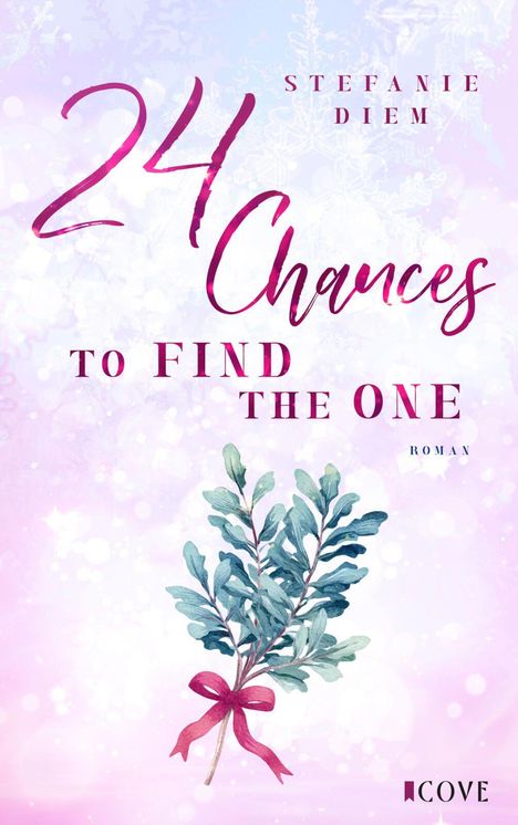 „24 Chances to Find The One“ von Stefanie Diem. Illustration: Grüne Zweige mit roter Schleife auf rosa Hintergrund.