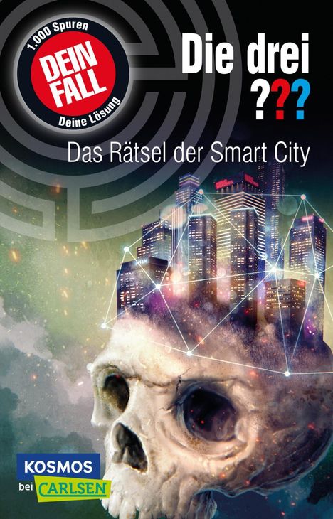 Christoph Dittert: Die drei ???: Dein Fall: Das Rätsel der Smart City. Eine spannende Detektivgeschichte zum Mitraten für Kinder ab 10., Buch