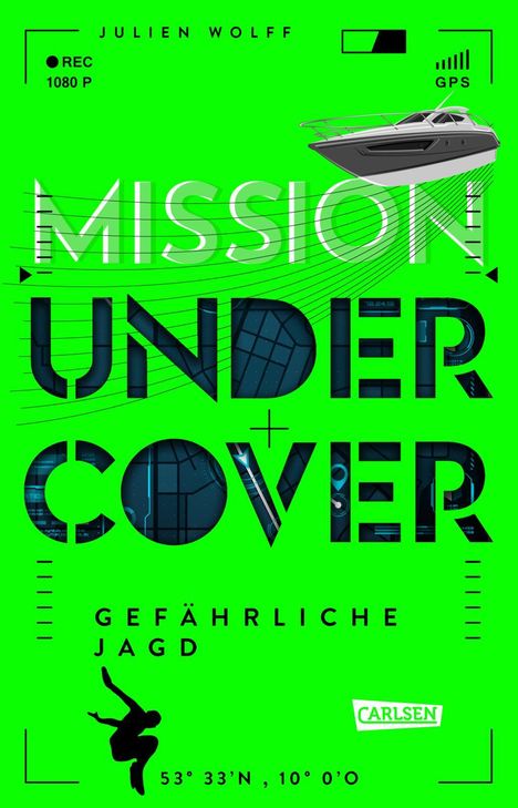 Julien Wolff: Mission Undercover 2: Gefährliche Jagd, Buch