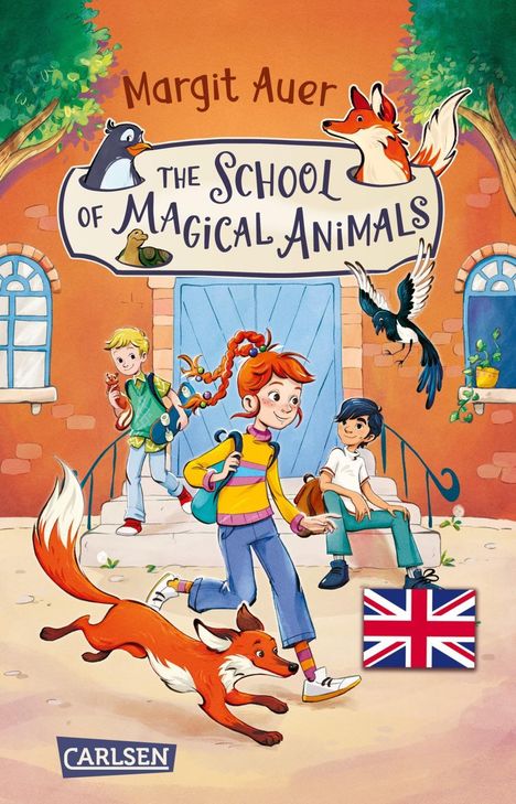 "Margit Auer, The School of Magical Animals." Illustration mit fröhlichen Kindern, Fuchs und anderen Tieren vor einem Schulgebäude.