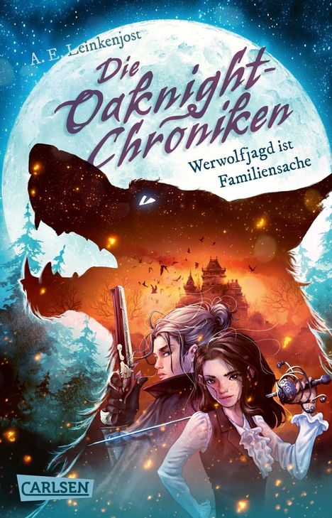 Text: „A. E. Leinkenjost“, „Die Oaknight-Chroniken“, „Werwolfjagd ist Familiensache“. Illustration: Zwei Personen mit Waffen, Vollmond.