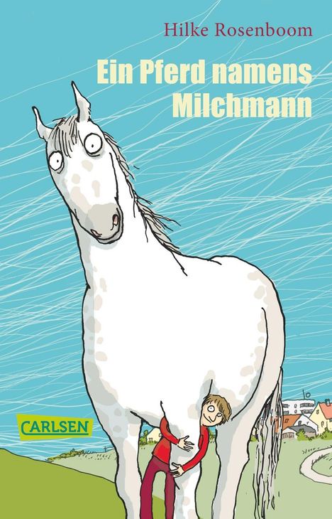 Hilke Rosenboom: Ein Pferd namens Milchmann, Buch