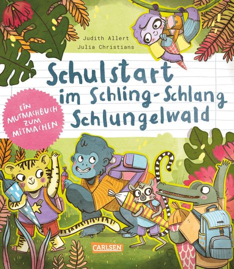 Judith Allert: Schulstart im Schling-Schlang-Schlungelwald, Buch