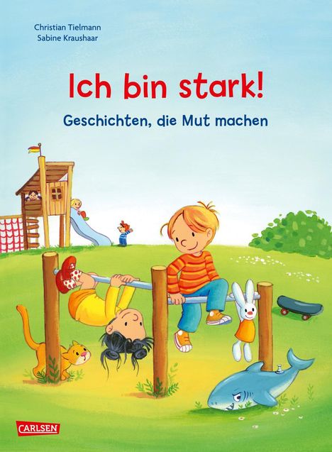 Christian Tielmann: Max-Bilderbücher: Ich bin stark! Geschichten, die Mut machen, Buch