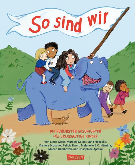 "So sind wir" in roter Schrift. Kinder reiten auf einem blauen Elefant, fröhliche Szene mit Blumen.