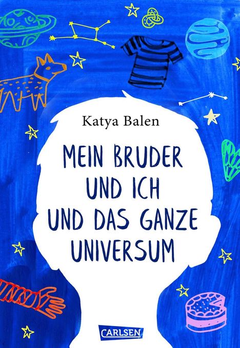 Katya Balen: Balen, K: Mein Bruder und ich und das ganze Universum, Buch