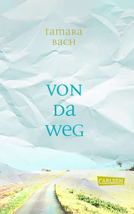 Tamara Bach: Von da weg, Buch
