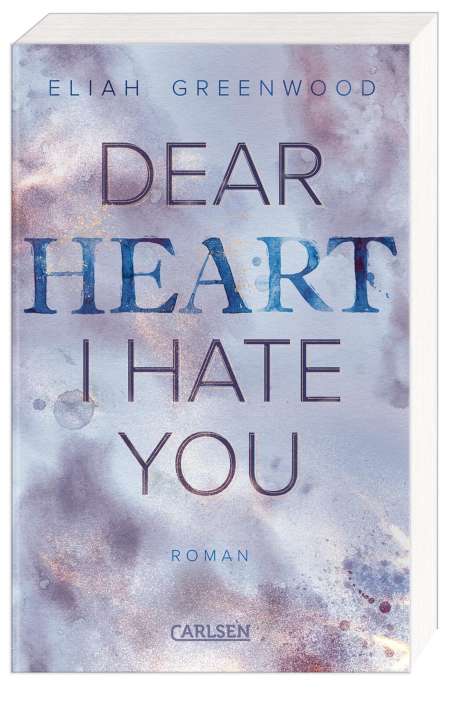 Eliah Greenwood: Easton High 2: Dear Heart I Hate You, Buch